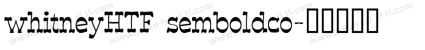 whitneyHTF semboldco字体转换